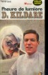 DR KILDARE - L'HEURE DE LUMIERE - Collection Médecine n° 8. DANIELS Norman