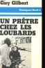 UN PRETE CHEZ LES LOUBARDS. GILBERT GUY