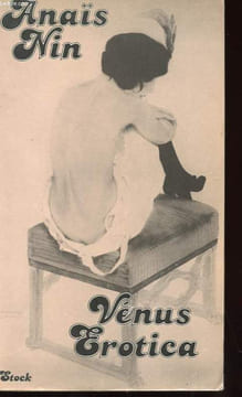 VENUS EROTICA TOME 1 ET LES PETITS OISEAUX TOME 2. NIN ANAÏS