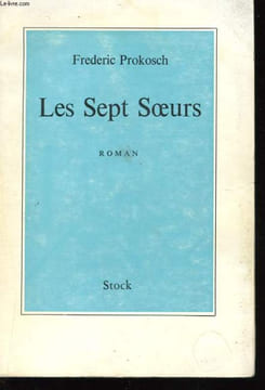 LES SEPT SOEURS. PROKOSCH FREDERIC
