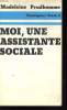 MOI, UNE ASSISTANTE SOCIALE. PRUDHOMME MADELEINE