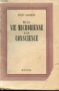 DE LA VIE MACROBIENNE A LA CONSCIENCE