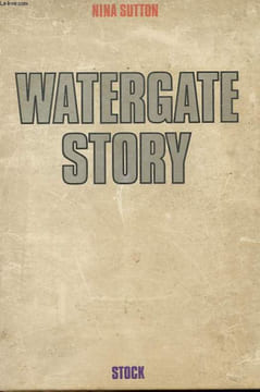 WATERGATE STORY. SUTTON NINA