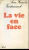 LE VIE EN FACE AVEC ENVOI DE L'AUTEUR. VANDERMEERSCH FRANCOISE SOEUR