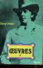 OEUVRES TOME 1 - LE PORTRAIT DE DORIAN GRAY - NOUVELLES FANTASTIQUES - DE PROFUNDIS - QUELQUES CRUAUTES DE LA VIE DE PRISON. WILDE OSCAR