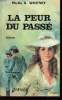 LA PEUR DU PASSE. WHITNEY Phyllis A.