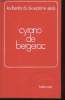 CYRANO DE BERGERAC- LES LIBERTINS DU XVIIe SIECLE - VOLUME 4. ROSSAT-MIGNOD SUZANNE
