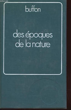DES EPOQUES DE LA NATURE - VOLUME 2. BUFFON