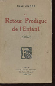 LE RETOUR PRODIGUE DE L'ENFANT