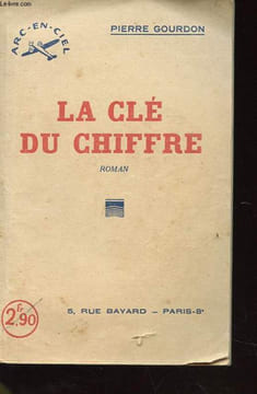 LA CLE DU CHIFFRE. GOURDON PIERRE