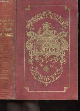 AUTOUR DE JEANNE. CHERON DE LA BRUYERE MME