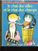LE CHAT DES VILLES ET LE CHAT DES CHAMPS. SHOOK HAZEN B.