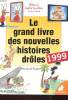LE GRAND LIVRE DES NOUVELLES HISTOIRES DROLES 1999. GUILLOIS Mina et André