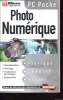 PC POCHE - PHOTO NUMERIQUE - NUMERISATION - STOCKAGE - TRAITEMENT DES IMAGES - IMPRESSION. COLLECTIF