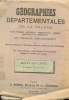 GEOGRAPHIES DEPARTEMENTALES DE LA FRANCE - ETUDES PHYSIQUE, HISTORIQUE, ADMINISTRATIVE, AGRICOLE, INDUCTRIELLE ET COMMERCIALE DE CHAQUE DEPARTEMENT - ...