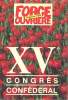 PAPPORTS 1984 - XVe CONGRES CONFEDERAL. FORCE OUVRIERE