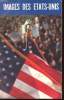 IMAGES DES ETATS UNIS. COLLECTIF