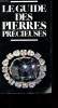 LE GUIDE DES PIERRES PRECIEUSES. COLLECTIF