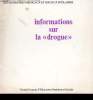 "INFORMATIONS SUR LA ""DROGUE""". COLLECTIF