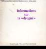 "INFORMATIONS SUR LA ""DROGUE""". COLLECTIF