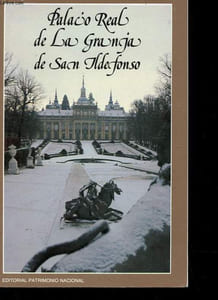 PALACIO REAL DE LA GRANJA DE SAN ILDEFONSO