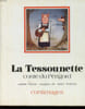 LA TESSOUNETTE - CONTE DU PERIGORD. PRIVAT ARLETTE