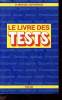 LE LIVRE DES TESTS - TRAVAIL - RELATIONS - STRESS - LOISIRS - PERSONNALITE - FAMILLE - FINANCES. NATHENSON MICHAEL DR