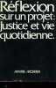 REFLEXION SUR UN PROJET : JUSTICE ET VIE QUOTIDIENNE. MORRIER JACQUES