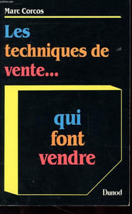 LES TECHNIQUES DE VENTE...QUI FONT VENDRE