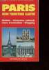 PARIS - GUIDE TOURISTIQUE ILLUSTRE - HISTOIRE - ITINERAIRES CULTURELS - LIEUS D'ANIMATION - SHOPPING. MICHEL DENIS ET RENOU DOMINIQUE