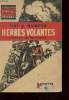 HERBES VOLANTES - ROMAN DU FAR-WEST. EVARTS HAL G.