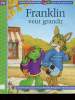 FRANKLIN VEUT GRANDIR. COLLECTIF