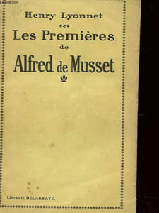 LES PREMIERES DE ALFRED MUSSET