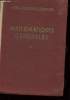 MATHEMATIQUES GENERALES - TOME 1 - ALGEBRE, GEOMETRIE, TRIGOMETRIE RECTILIGNE. DENIS-PAIN M.