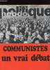POLITIQUE HEBDO N°308 - COMMUNISTES UN VRAI DEBAT. COLLECTIF