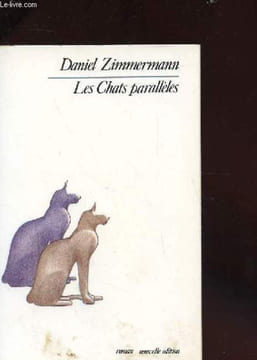 LES CHATS PARALLELES. DANIEL ZIMMERMANN