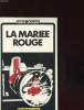 LA MARIEE ROUGE - COLLECTION ENGRENAGES N°1. HERVE JAOUEN