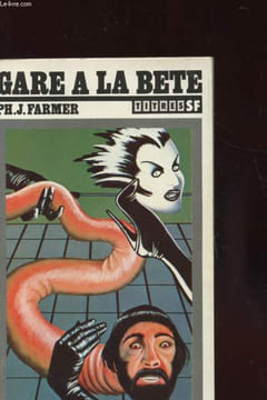 GARE A LA BETE. PH.J.FARMER