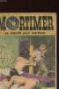 MORTIMER N°12 - CA CHAUFFE POUR MORTIMER. COLLECTIF