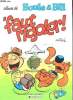 ALBUM DE BOULE & BILL - 'FAUT RIGOLET. ROBOR