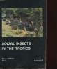 SOCIAL INSECTS IN THE TROPICS. PIERRE JASSON