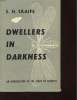 DWELLERS IN DARKNESS - AN INTRODUCTION TO THE STUDY OF TERMITES. S. H. SKAIFE