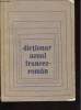 DICTIONAR UZUAL FRANCEZ-ROMAN. COLLECTIF
