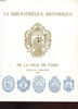 LA BIBLIOTHEQUE HISTORIQUE DE LA VILLE DE PARIS. COLLECTIF