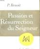 PASSION ET RESURRECTION DU SEIGNEUR. P. BERNOIT