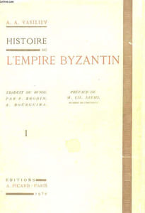 HISTOIRE DE L'EMPIRE BYZANTIN TOME I (324-1081)