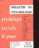 BULLETIN DE PSYCHOLOGIE - PSYCHOLOGIE SOCIALE, III : GROUPES - 158-161 SPECIAL. COLLECTIF