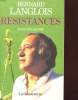 RESISTANCES - JANVIER 1983-JUIN 1986. BERNARD LANGLOIS