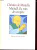 MICHAEL A LA VOIX DE TEMPETE. CHRISTIAN DE MONTELLA
