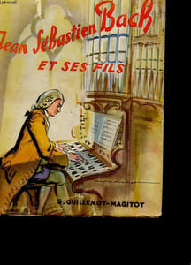 UNE LIGNEE DE MUSICIENS J.-S. BACH ET SES FILS